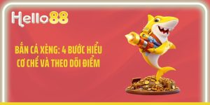Bắn Cá Xèng: 4 Bước Hiểu Cơ Chế Và Theo Dõi Điểm