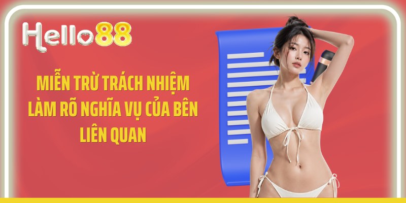 Miễn trừ trách nhiệm làm rõ nghĩa vụ của bên liên quan